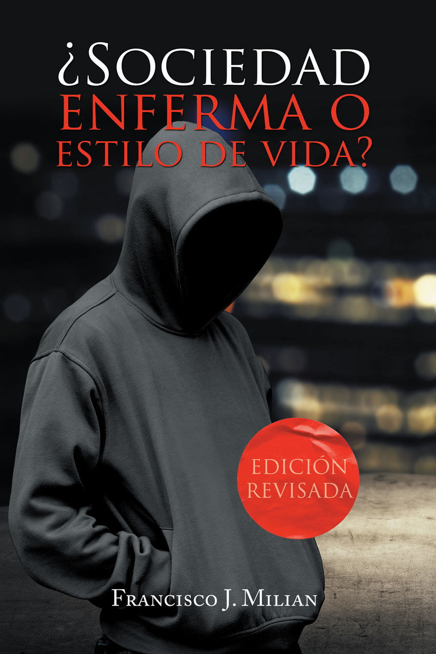 Portada del libro Sociedad Enferma o Estilo de Vida del Dr. Francisco J. Milian Rodríguez